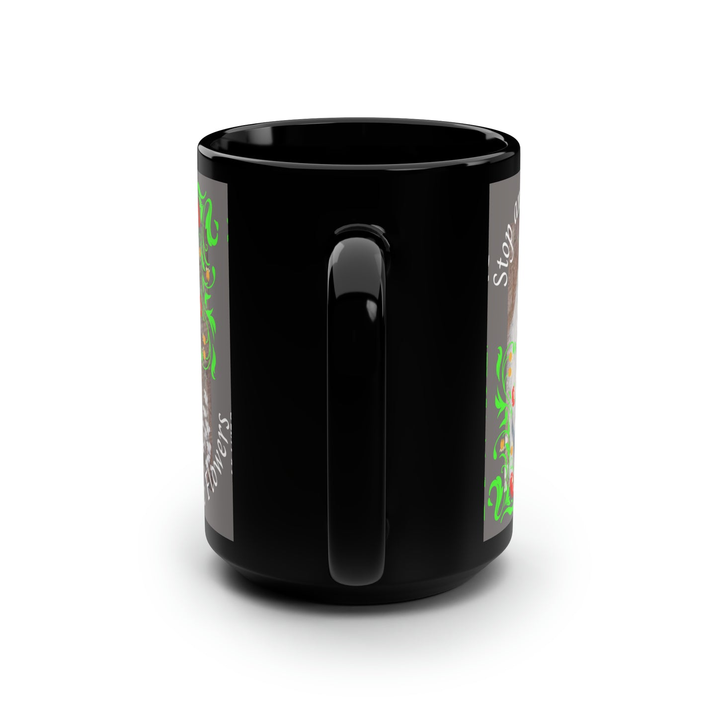 Black Mug, 15oz~Horse, Stop and Smell the Flowers